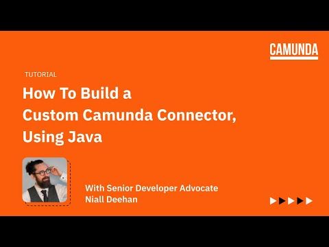 Tutorial: How to Build a Custom Camunda Connector, Using Java