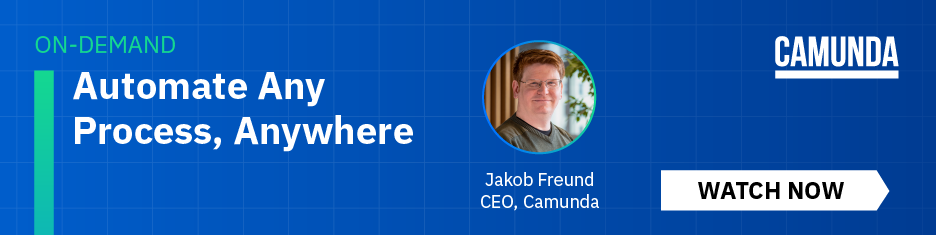 Watch Camunda CEO Jakob Freund's free, on-demand presentation about "Automate Any process, Anywhere."
