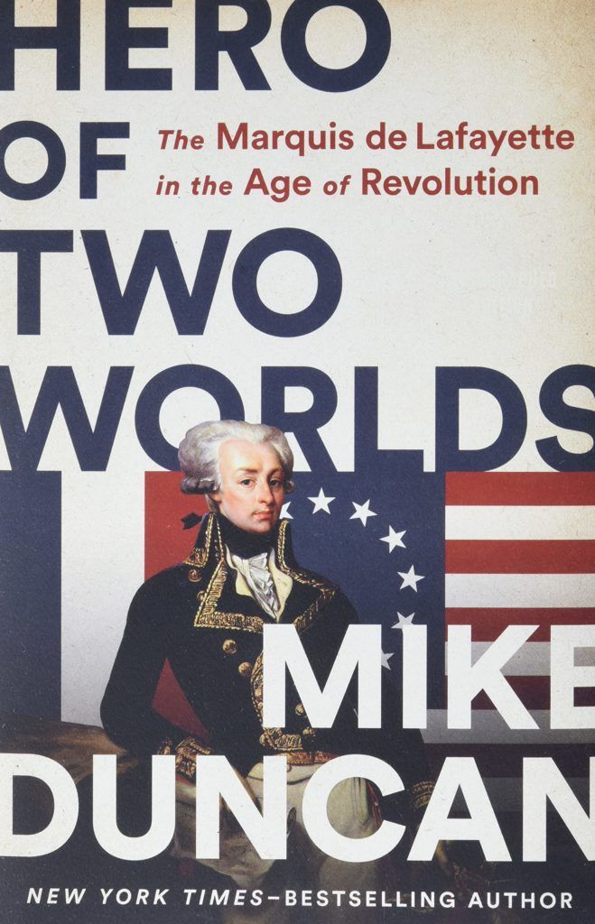 Hero of Two Worlds: The Marquis de Lafayette in the Age of Revolution cover