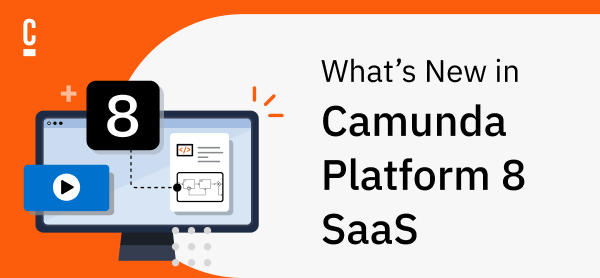 What’s New in Camunda Platform 8 SaaS – July