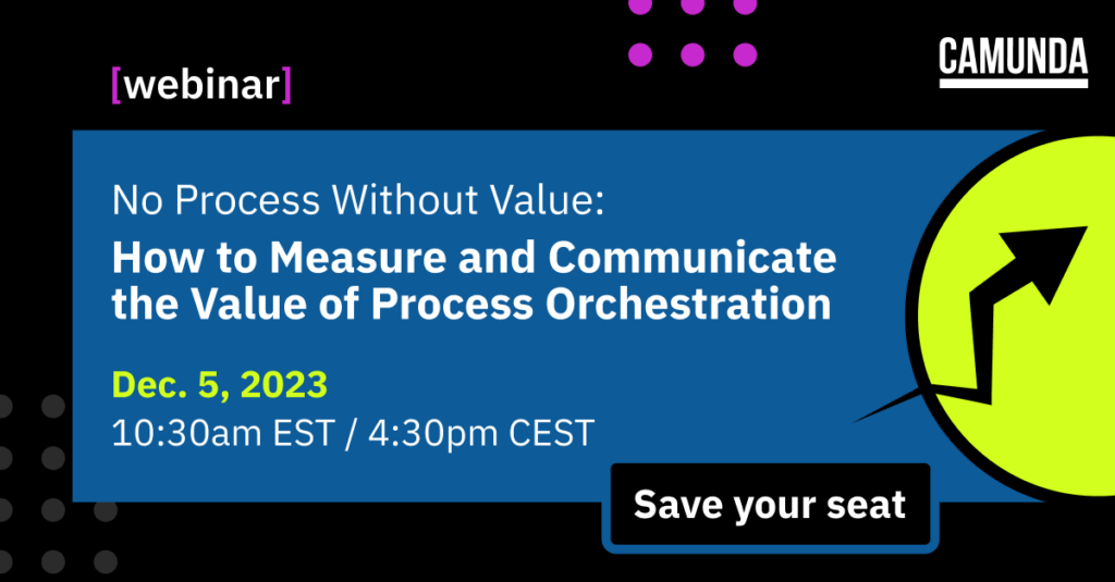 how to measure and communicate the value of process orchestration webinar