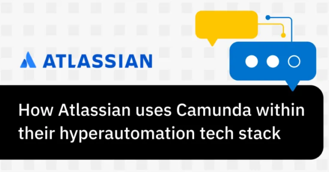 how atlassian uses camunda within their hyperautomation tech stack