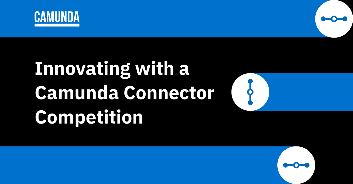 Innovating with a Camunda Connector Competition